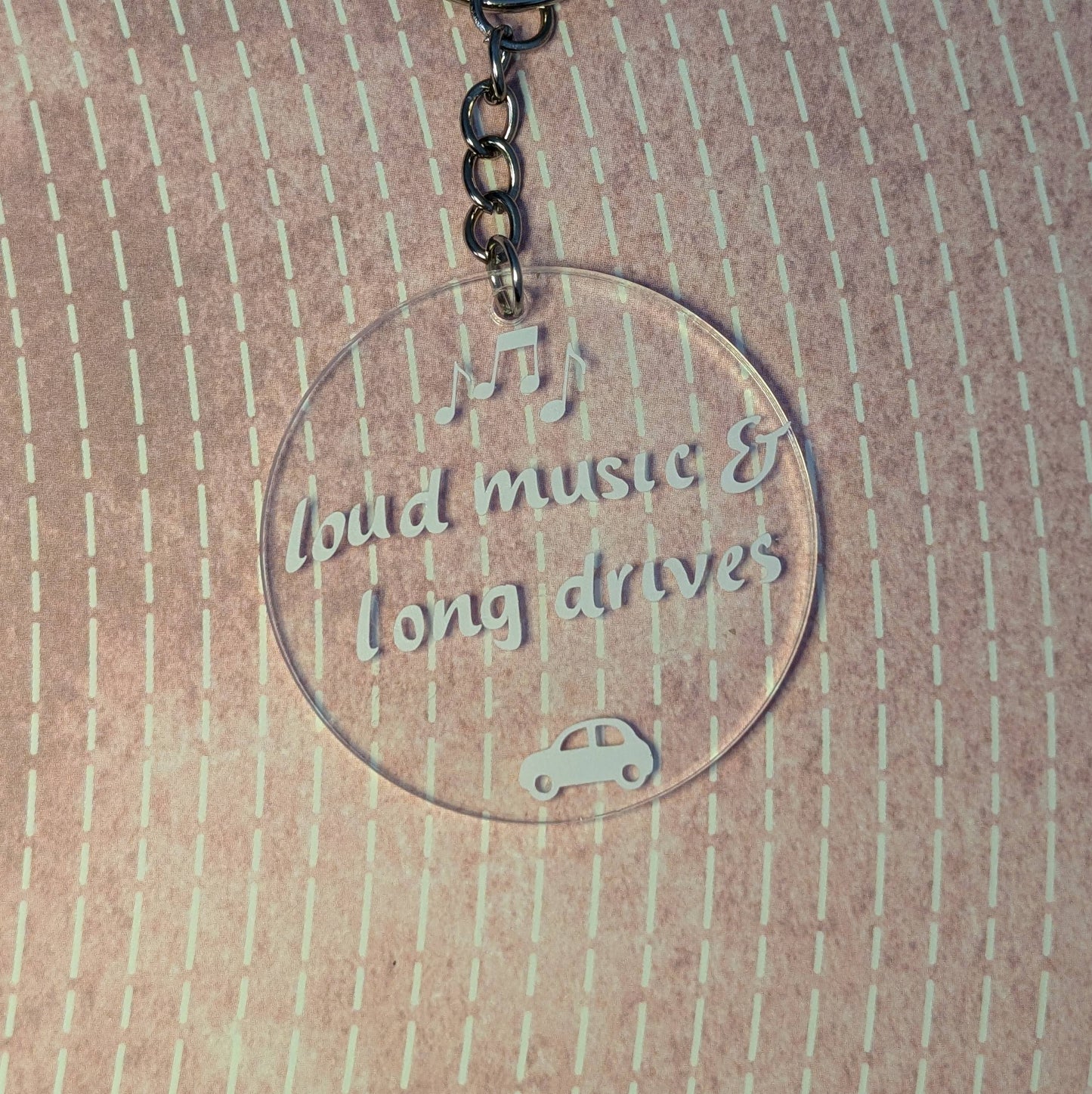 Loud Music & Long Drives - Keychain