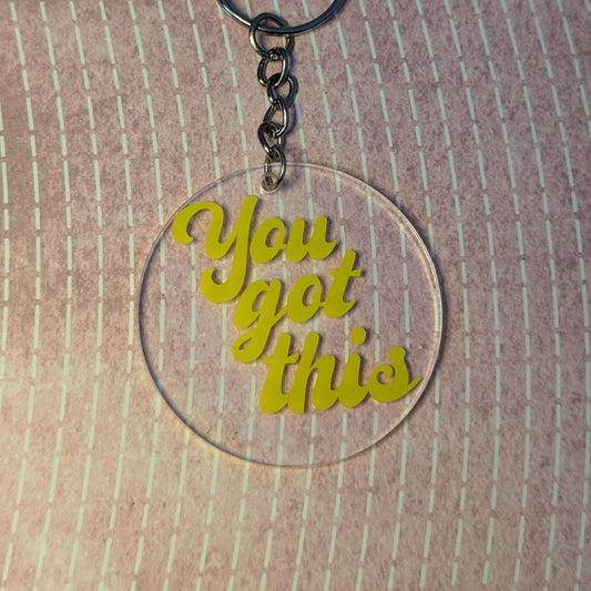 You Got This - Keychain