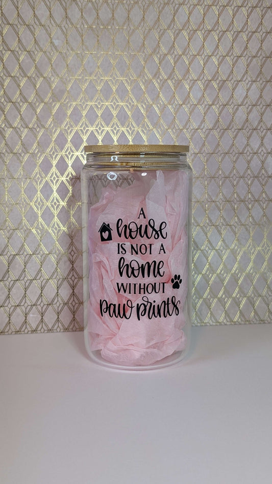 Not a Home Without Paw Prints - Drinking Cup